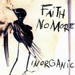 Faith No More : Inorganic